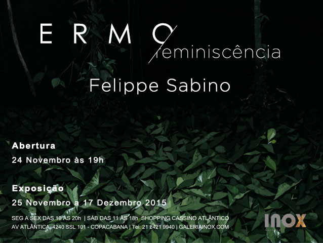 Felippe Sabino | Ermo / Reminiscência | 24 de novembro